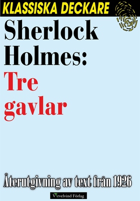 Sherlock Holmes: Tre gavlar (e-bok) av Arthur C