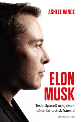 Elon Musk (e-bok) av Ashlee Vance