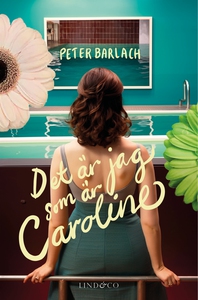 Det är jag som är Caroline (e-bok) av Peter Bar