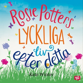 Rosie Potters lyckliga liv efter detta (ljudbok