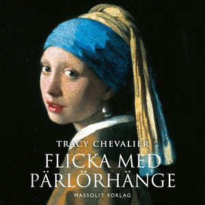 Flicka med pärlörhänge (ljudbok) av Tracy Cheva