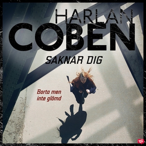 Saknar dig (ljudbok) av Harlan Coben