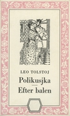 Polikusjka/Efter balen