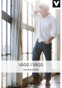 Vägg i vägg (ljudbok) av Bim Wikström