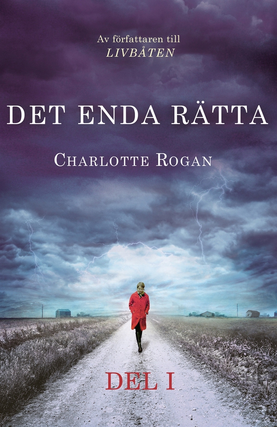 Det enda rätta - Del 1