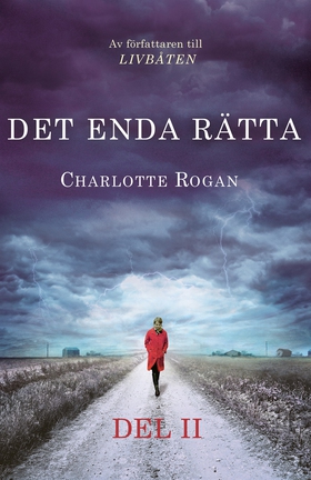 Det enda rätta - Del 2 (e-bok) av Charlotte Rog
