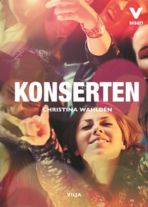 Konserten (e-bok) av Christina Wahldén