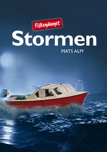 Fiskegänget & Stormen (e-bok) av Mats Alm