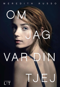 Om jag var din tjej (e-bok) av Meredith Russo