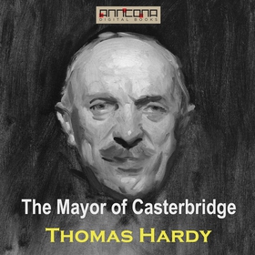 The Mayor of Casterbridge (ljudbok) av Thomas H
