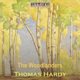 The Woodlanders (ljudbok) av Thomas Hardy