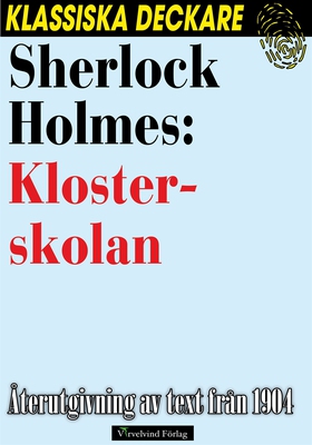 Sherlock Holmes: Klosterskolan (e-bok) av Arthu