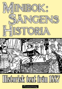 Sängens historia – Minibok med text från 1887 (