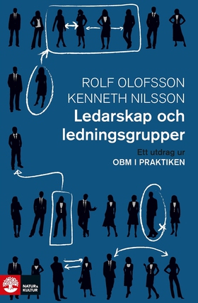 Ledarskap och ledningsgrupper: Ett utdrag ur OB