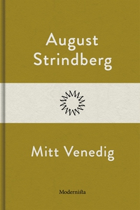Mitt Venedig (e-bok) av August Strindberg