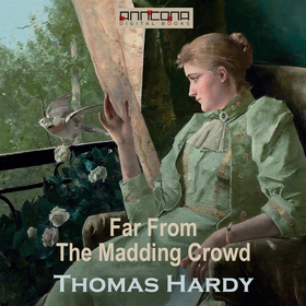 Far From The Madding Crowd (ljudbok) av Thomas 