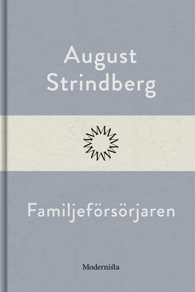 Familjeförsörjaren (e-bok) av August Strindberg