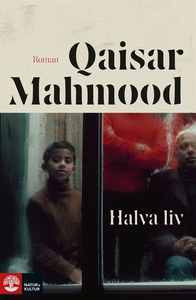 Halva liv (e-bok) av Qaisar Mahmood