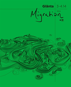 Glänta 3-4.14: Migration 3 (e-bok) av Shahram K