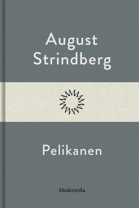 Pelikanen (e-bok) av August Strindberg