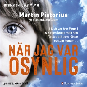 När jag var osynlig (ljudbok) av Martin Pistori