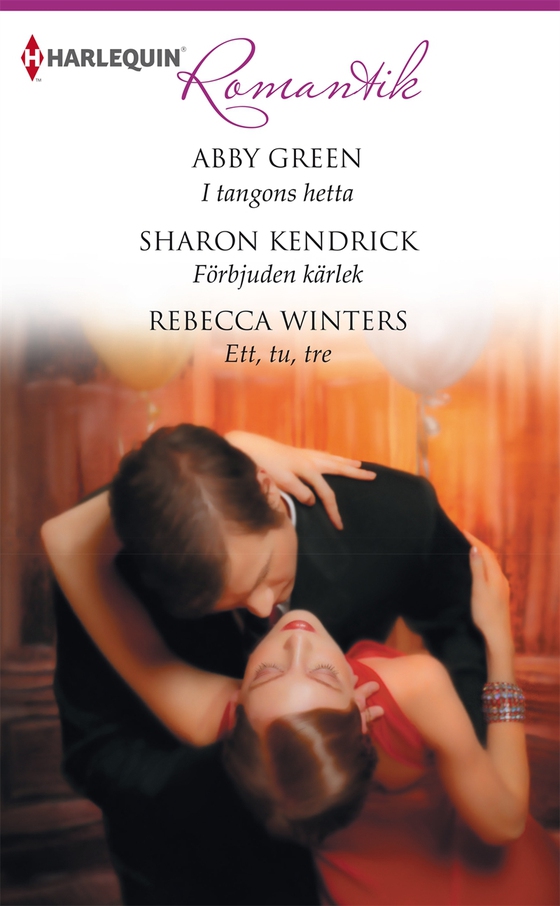 I tangons hetta /Förbjuden kärlek /Ett, tu, tre