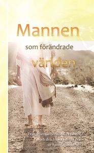 Mannen som förändrade världen (e-bok) av Svens