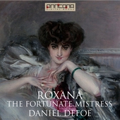 Roxana - The Fortunate Mistress