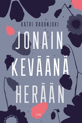 Jonain keväänä herään (e-bok) av Katri Rauanjok