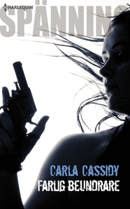 Farlig beundrare (e-bok) av Carla Cassidy