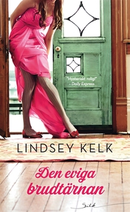 Den eviga brudtärnan (e-bok) av Lindsey Kelk