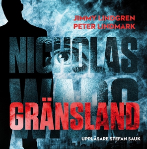 Gränsland (ljudbok) av Peter Lindmark, Jimmy Li