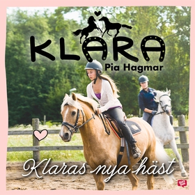 Klaras nya häst (ljudbok) av Pia Hagmar