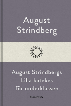 August Strindbergs Lilla katekes för underklass