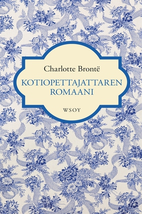 Kotiopettajattaren romaani (e-bok) av Charlotte