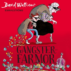 Gangsterfarmor (ljudbok) av David Walliams