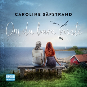 Om du bara visste (ljudbok) av Caroline Säfstra