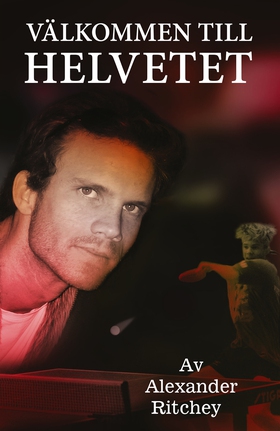 Välkommen till helvetet (e-bok) av Alexander Ri