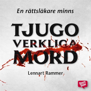 Tjugo verkliga mord – En rättsläkare minns (lju