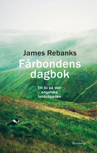 Fårbondens dagbok. Ett liv på den engelska land