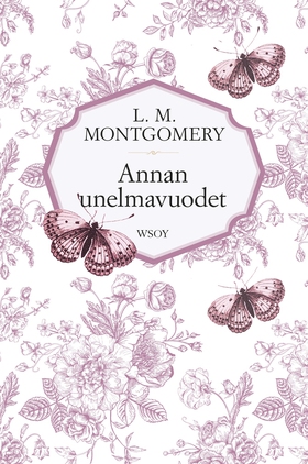 Annan unelmavuodet (e-bok) av L.M. Montgomery,