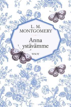 Anna ystävämme (e-bok) av L.M. Montgomery, L. M