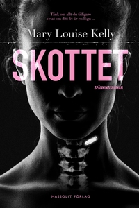 Skottet (e-bok) av Marie Louise Kelly