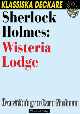 Sherlock Holmes: Wisteria Lodge (e-bok) av Arth