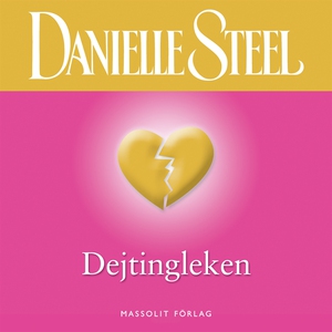 Dejtingleken (ljudbok) av Danielle Steel