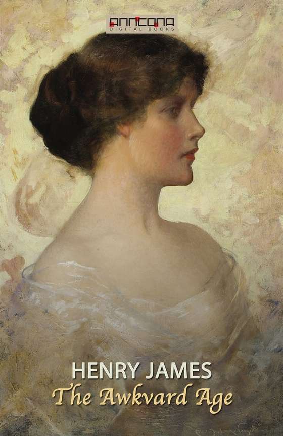 The Awkward Age (e-bok) av Henry James