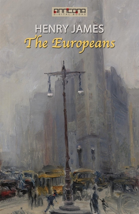 The Europeans (e-bok) av Henry James