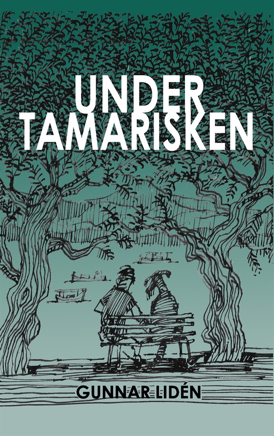 Under tamarisken: Vardagsintryck från Grekland 2011-2016