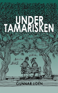 Under tamarisken: Vardagsintryck från Grekland