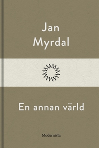 En annan värld (e-bok) av Jan Myrdal